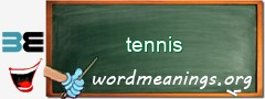 WordMeaning blackboard for tennis